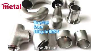 HVAC এবং শিল্প ব্যবহারের জন্য হেভি-ডিউটি ​​কপার ফিটিং