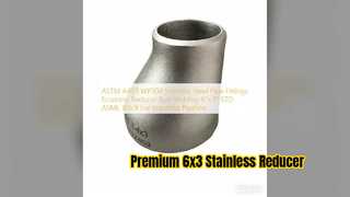 ASTM A403 WP304 এককেন্দ্রিক রিডুসার 6x3 পাইপ ফিটিং
